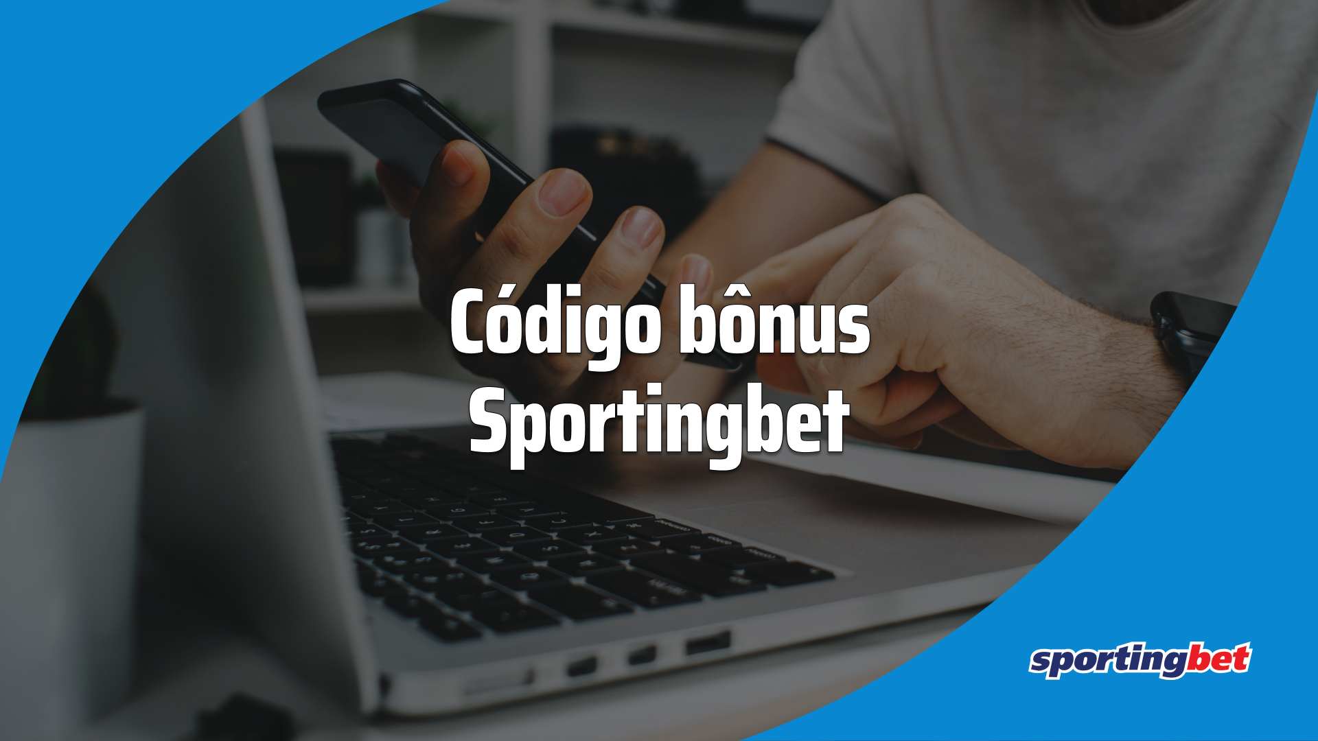 Cdigo bnus Sportingbet: como obter at R$750